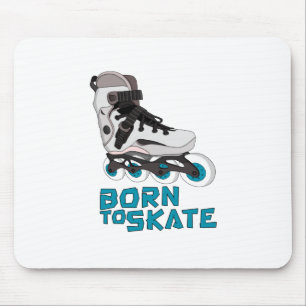 Geboren für den Skate Mousepad