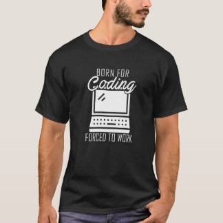 Geboren für die Codierung von Binärkode T-Shirt