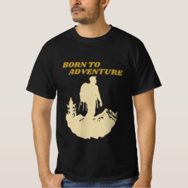 Geboren für Erlebniswelten T-Shirt