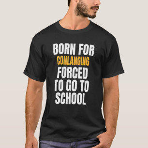 Geboren für Konlanging T-Shirt