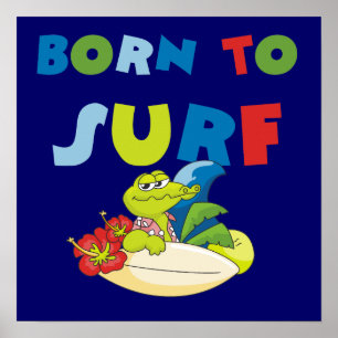 Geboren für Surf-T - Shirt und -Geschenke Poster
