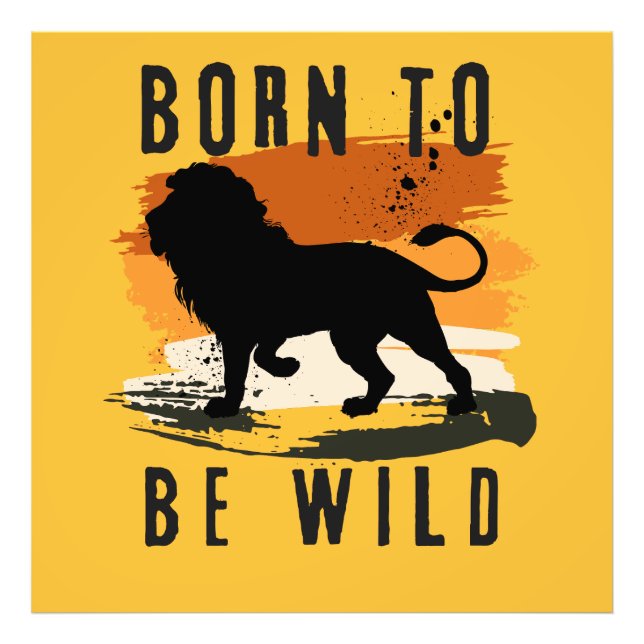 Geboren für Wildtier Fotodruck (Vorne)