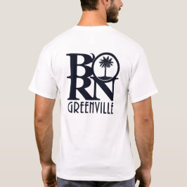 GEBOREN Greenville SC (Rückseite) T-Shirt