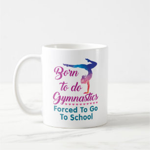 Geboren, Gymnastik zu betreiben, gezwungen, zur Sc Kaffeetasse