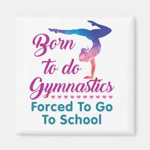 Geboren, Gymnastik zu betreiben, gezwungen, zur Sc Magnet