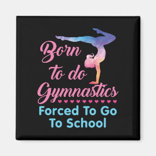 Geboren, Gymnastik zu betreiben, gezwungen, zur Sc Magnet