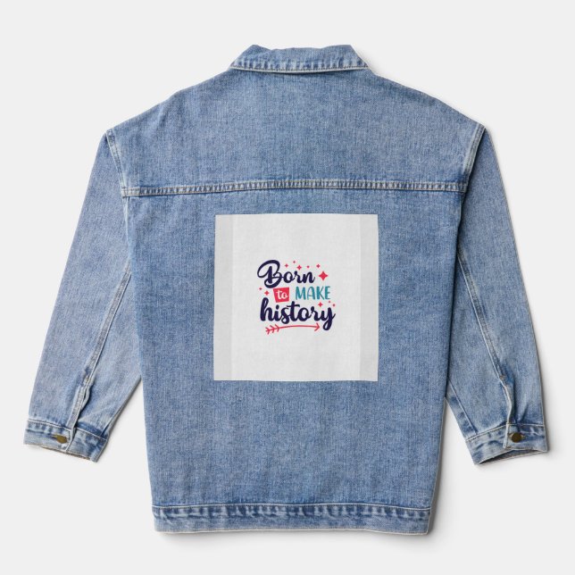 Geboren, History Premium Denim Jacket zu machen Jeansjacke (Rückseite)