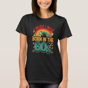 Geboren im 60er Vintag Retro 1960er Hippie Nostalg T-Shirt