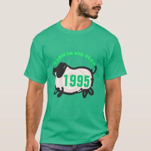Geboren im Chinesischen Schweinefleischjahr 1995 M T-Shirt