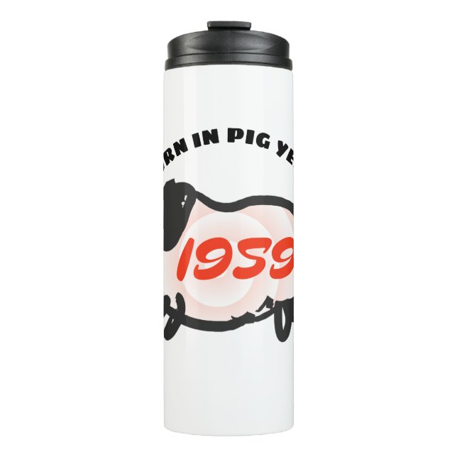 Geboren im chinesischen Schweinejahr 1959 Zodiac T Thermosbecher (Vorderseite)