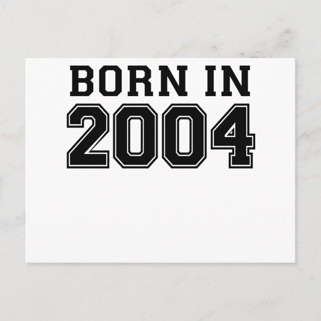 GEBOREN IM JAHR 2004.png Postkarte (Vorderseite)