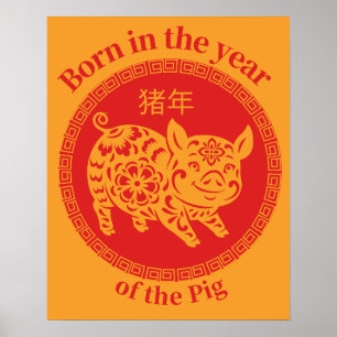 Geboren im Jahr des Schweins - Chinesisches Geschl Poster
