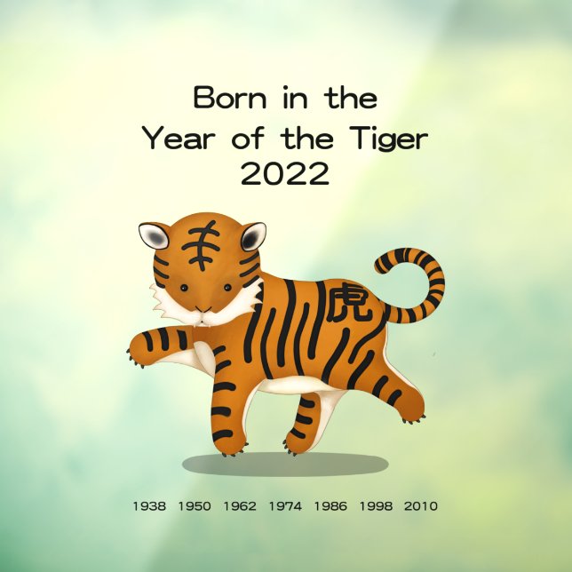 Geboren im Jahr des Tiger 2022 - Chinesischer Zodi Fensteraufkleber (Blatt 3)