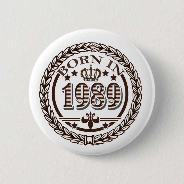 Geboren im Jahre 1989 Button (Vorderseite)