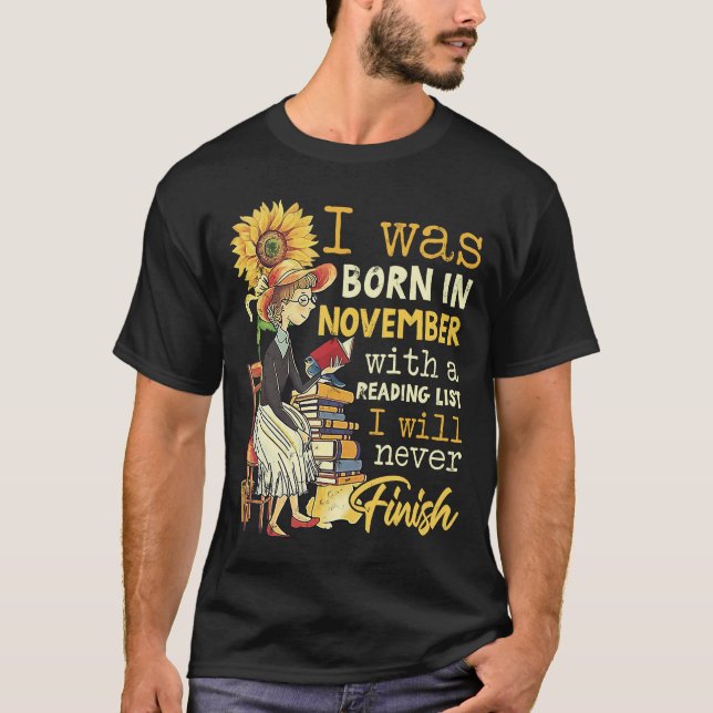 Geboren im November mit einer Lektüre ich nie zu E T-Shirt (Vorderseite)