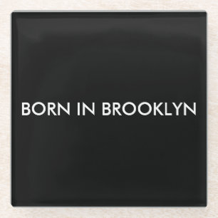 Geboren in Brooklyn Glasuntersetzer