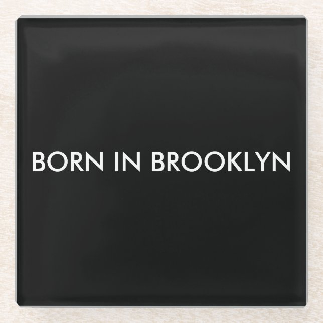 Geboren in Brooklyn Glasuntersetzer (Vorderseite)