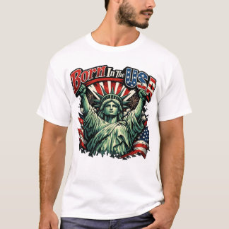 Geboren in den USA T-Shirt