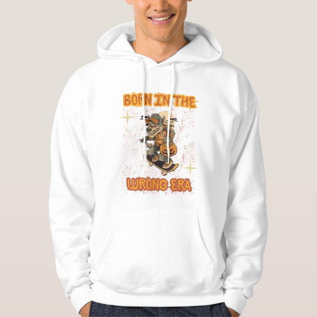 Geboren in der falschen Ära Hoodie (Vorderseite)