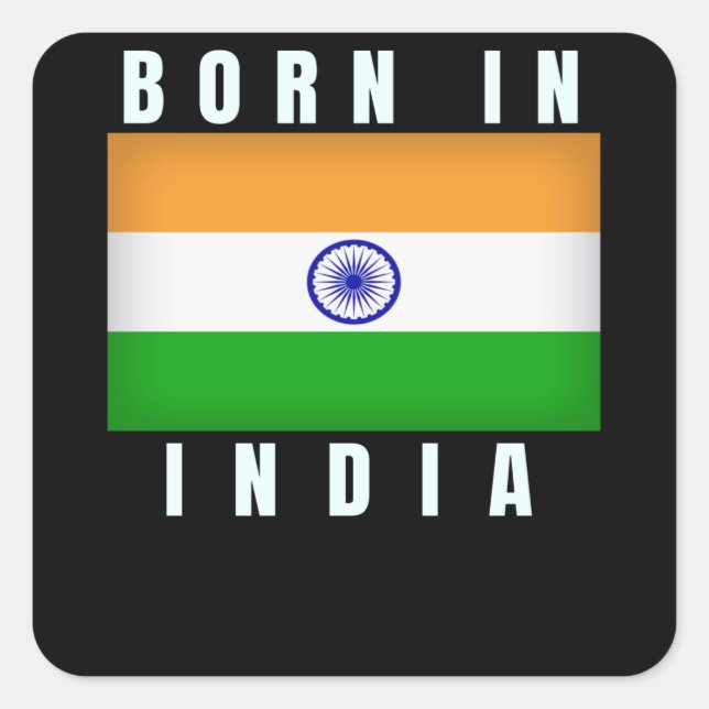 Geboren in Indien Quadratischer Aufkleber (Vorderseite)