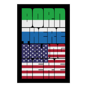 Geboren in Sierra Leone, gehört zu Amerika Poster
