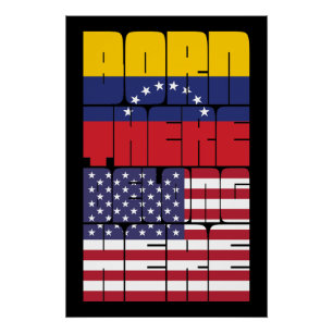 Geboren in Venezuela, Amerikaner Poster