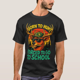 Geboren Jagd Gezwungen Zur Schule Junge Kind Tarnu T-Shirt