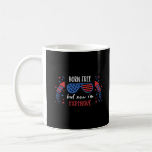 Geboren kostenlos aber jetzt bin ich teuer, lustig kaffeetasse