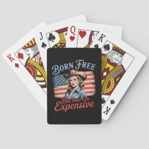 Geboren kostenlos aber jetzt bin ich teuer Mädchen Spielkarten