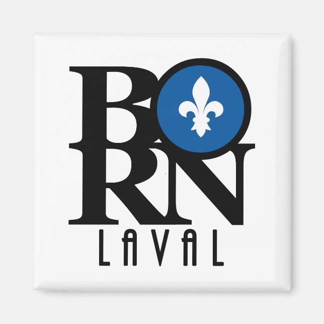GEBOREN Laval Quebec Magnet (Vorne)