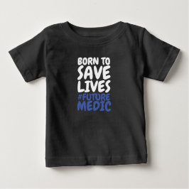 Geboren, Leben paramedic Retten Baby T-shirt