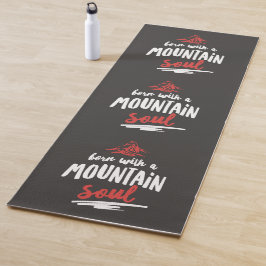 Geboren mit einem Mountain Soul Yogamatte