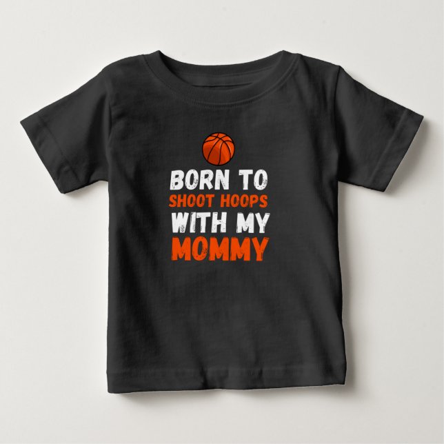 Geboren, mit meinem Baby-T - Shirt Hoops zu schieß (Vorderseite)