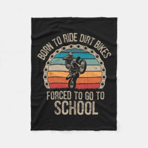 Geboren Ride Dirt Bikes Zwangsschule Funny Motocro Fleecedecke