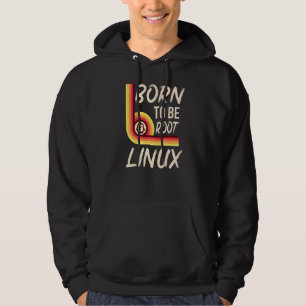 Geboren, root Linux Power für Nerd und Geeks zu se Hoodie