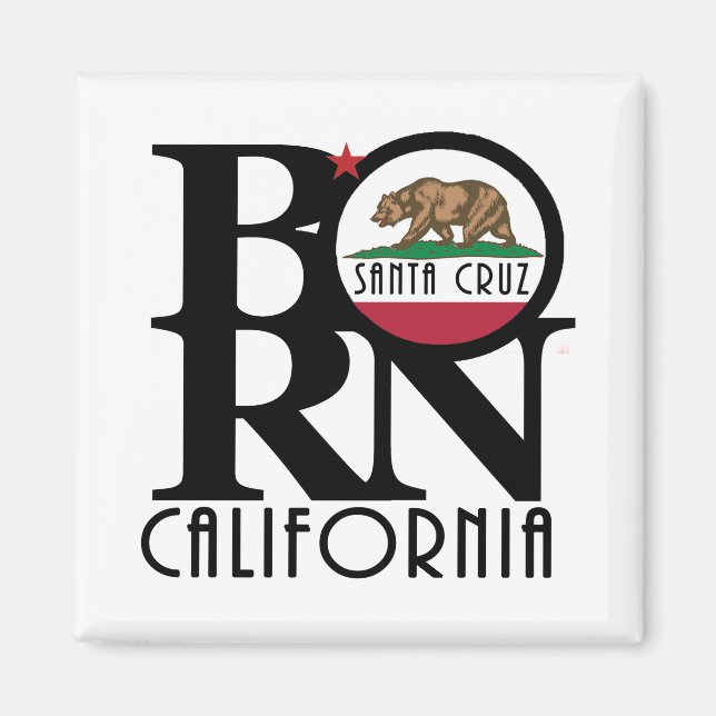 GEBOREN Santa Cruz Kalifornien Magnet (Vorne)