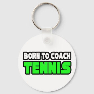 Geboren Tennistrainer Schlüsselanhänger
