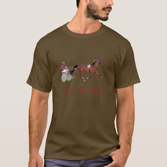 Geboren Trot T-Shirt (Vorderseite)