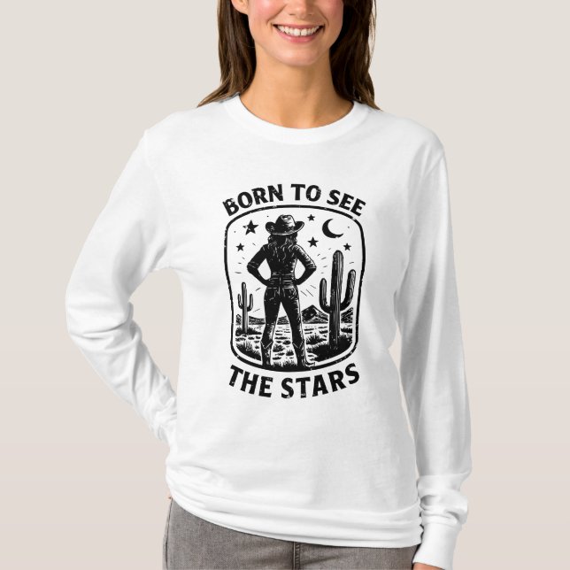 Geboren, um die Sterne zu sehen T-Shirt (Vorderseite)