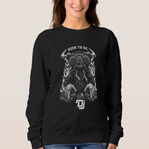 Geboren, um Dj Deejay Turntable Bass Party Kopfhör Sweatshirt