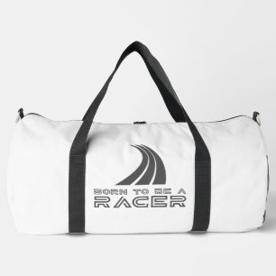 Geboren, um ein Rennfahrer zu sein Duffle Bag