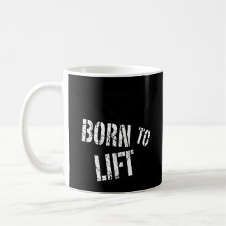 Geboren, um Fitness zu heben Gym Bodybuilder Arbei Kaffeetasse