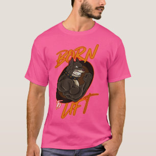 Geboren, um Fitness zu heben T-Shirt