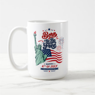 Geboren um frei zu sein - 4. Juli Unabhängigkeit Kaffeetasse