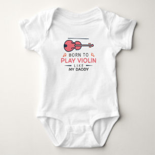 Geboren, um Geige zu spielen wie mein Daddy Fiddle Baby Strampler