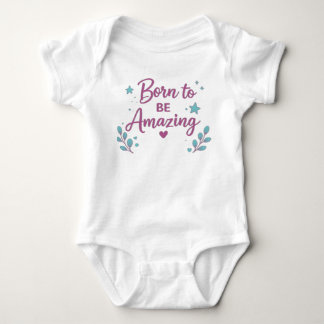 Geboren um Großartig zu sein Baby Strampler