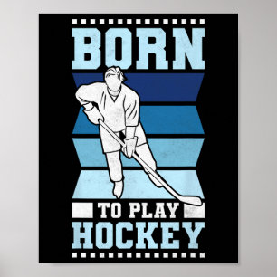 Geboren um Hockey zu spielen Poster