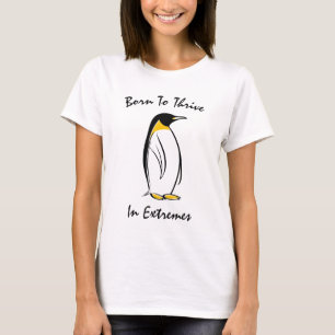 Geboren um in Extremen zu gedeihen - Resilienter P T-Shirt