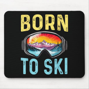 Geboren um lustig Ski zu fahren Skibrille Berg Win Mousepad