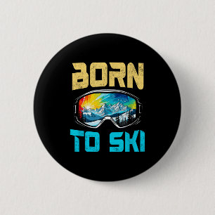 Geboren um lustig Skifahren Skibrille Berg Winter Button